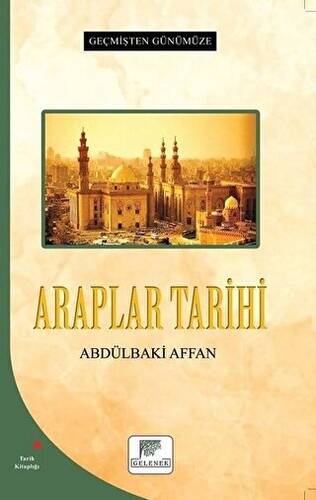 Araplar Tarihi - Geçmişten Günümüze - 1