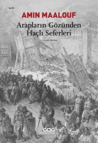 Arapların Gözünden Haçlı Seferleri - 1