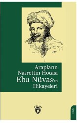 Arapların Nasrettin Hocası Ebu Nüvas’ın Hikayeleri - Dorlion Yayınları