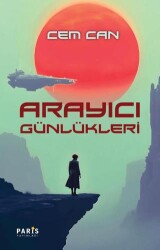 Arayıcı Günlükleri - Paris Yayınları
