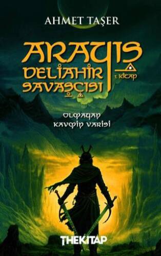 Arayış - Deliahir Savaşçısı 1. Kitap - 1