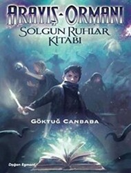 Arayış Ormanı 2 - Solgun Ruhlar Kitabı - 1