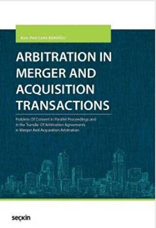 Arbitration in Merger and Acquisition Transactions - 1