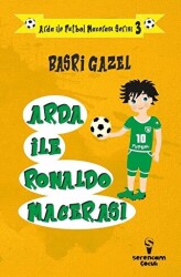 Arda ile Ronaldo Macerası - Arda ile Futbol Macerası Serisi 3 - 1