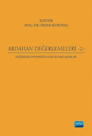 Ardahan Değerlemeleri 2: Değerler, Potansiyeller ve Yaklaşımlar - 1