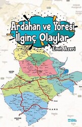 Ardahan ve Yöresi İlginç Olaylar - 1