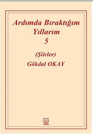 Ardımda Bıraktığım Yıllarım Cilt 5 - 1