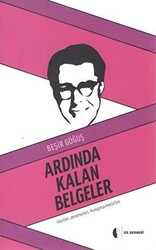 Ardında Kalan Belgeler - 1