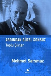 Ardından Güzel Sonsuz Toplu Şiirler - 1