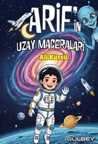 Arif’in Uzay Maceraları - 1