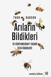 Arıların Bildikleri ve Dünyamızdaki Yaşam İçin Önemleri - 1