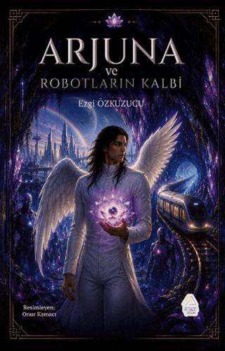 Arjuna ve Robotların Kalbi - 1