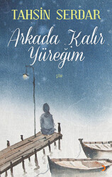 Arkada Kalır Yüreğim - 1