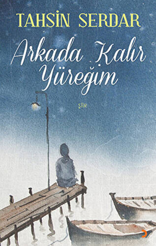 Arkada Kalır Yüreğim - 1