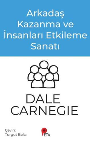 Arkadaş Kazanma ve İnsanları Etkileme Sanatı - 1