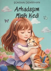 Arkadaşım Minik Kedi - Efsus Yayınları