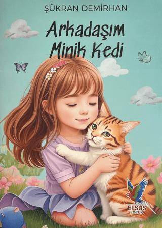 Arkadaşım Minik Kedi - 1