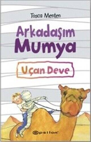 Arkadaşım Mumya - Uçan Deve - 1