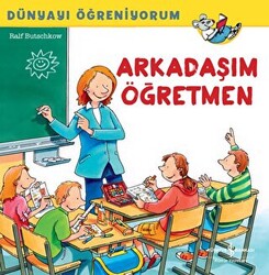 Arkadaşım Öğretmen - Dünyayı Öğreniyorum - 1