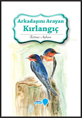 Arkadaşını Arayan Kırlangıç - 1