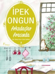 Arkadaşlar Arasında - Bir Genç Kızın Gizli Defteri 2 - Artemis Yayınları