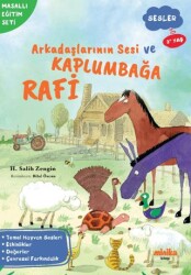 Arkadaşlarının Sesi ve Kaplumbağa Rafi - Minika