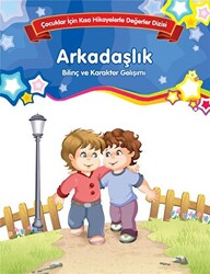 Arkadaşlık - Bilinç ve Karakter Gelişimi Büyük Boy - 1