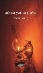 Arkası Yarım Şiirler - Çimke Yayınevi