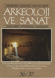 Arkeoloji ve Sanat Dergisi Sayı 36 - 37 - 1