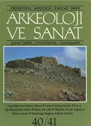 Arkeoloji ve Sanat Dergisi Sayı 40 - 41 - Arkeoloji ve Sanat Dergisi