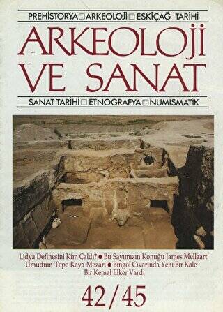Arkeoloji ve Sanat Dergisi Sayı 42 - 45 - 1