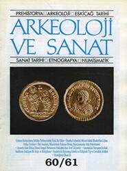 Arkeoloji ve Sanat Dergisi Sayı 60 - 61 - 1