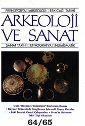 Arkeoloji ve Sanat Dergisi Sayı 64 - 65 - 1