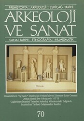 Arkeoloji ve Sanat Dergisi Sayı 70 - 1