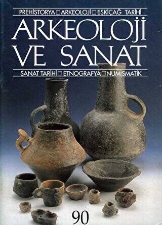 Arkeoloji ve Sanat Dergisi Sayı 90 - 1