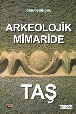Arkeolojik Mimaride Taş - 1