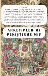 Arketipler Mi Pekiştirme Mi? - Serüven Yayınevi