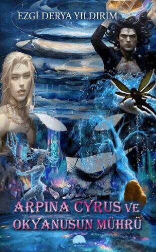 Arpına Cyrus ve Okyanusun Mührü - 1