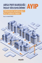 Arsa Payı Karşılığı İnşaat Sözleşmelerinde Ayıp - 1