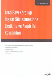 Arsa Payı Karşılığı İnşaat Sözleşmesinde Eksik İfa ve Ayıplı İfa Kavramları - 1