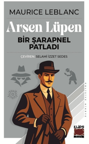 Arsen Lüpen - Bir Şarapnel Patladı - 1