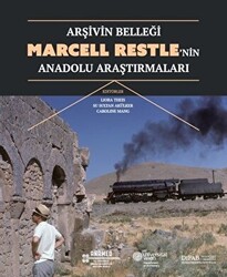 Arşivin Belleği: Marcell Restle’nin Anadolu Araştırmaları - 1