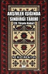 Arşivler Işığında Sındırgı Tarihi 20. Yüzyıla Kadar - Kalyora Yayıncılık