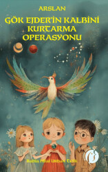Arslan Gök Ejder`in Kalbini Kurtarma Operasyonu - Herdem Kitap