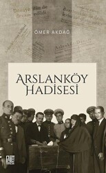 Arslanköy Hadisesi - 1