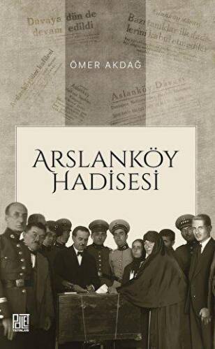 Arslanköy Hadisesi - 1