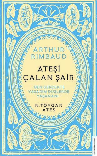 Arthur Rimbaud Ateşi Çalan Şair - 1