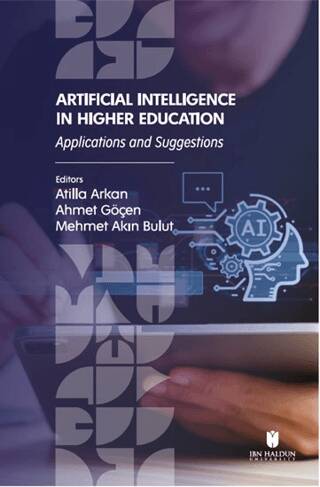 Artificial Intelligence in Higher Education: Applications and Suggestions - 1