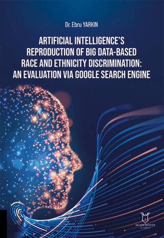 Artificial Intelligence’s Reproduction of Big Data-Based Race and Ethnicity Discrimination: An Evaluation via Google Search Engine - 1
