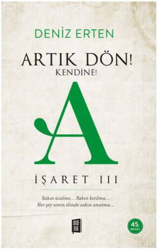 Artık Dön! Kendine! A - İşaret 3 - 1